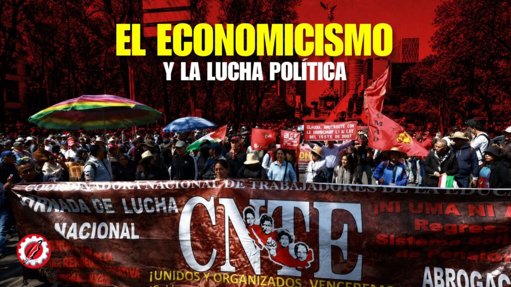 El economicismo y la lucha política